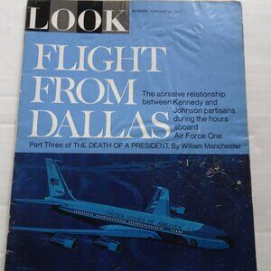 Look Magazine - Flight From Dallas - Death of a President Pt 3 - February 1967